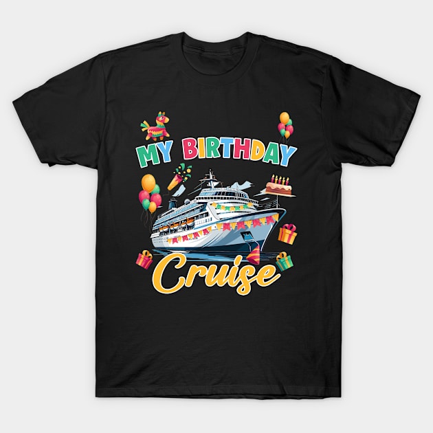 Birthday Cruise Crew Brother Cruising Family Gift For Men Father day T-Shirt by Los San Der